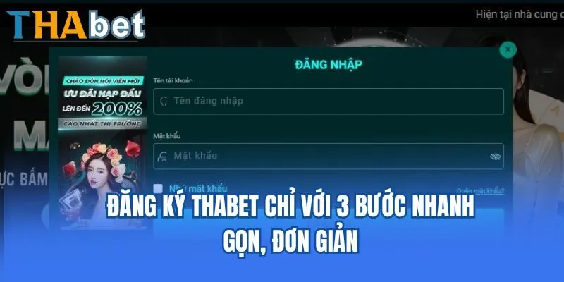 Đăng ký Thabet chỉ với 3 bước nhanh gọn, đơn giản